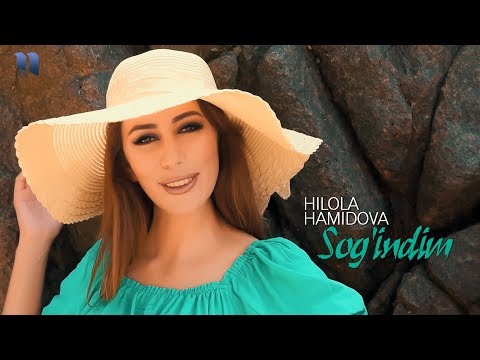 Hilola Hamidova - Sog'indim