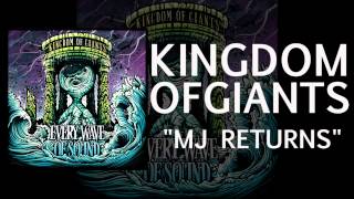 Kingdom Of Giants - Mj Returns