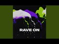 Rave On (Extended Mix)