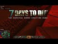 7 Days to Die - "ZOMBIE NEST" 7 of 9 7 Days to Die - "ZOMBIE NEST" 7 of 9