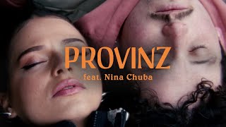 Provinz Ft. Nina Chuba - Zorn & Liebe