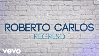 Watch Roberto Carlos Regreso video