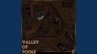 Valley Of Fools (From 