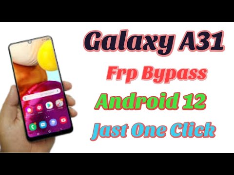 Galaxy A31 frp bypass Android 12 / A31,A51,A71 Google Galaxy A31 frp bypass Android 12 / A31,A51,A71 Google