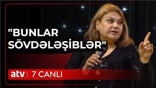 Şəbnəm Tapdıq, efirdə Elşad Qarayevə QƏZƏBLƏNDİ - 7 Canlı