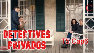 Detectives Privados-Angie, Toma Tu Pistolat5 Cap 6