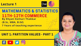 Lecture 1 - Partition Values - Part 1 - 11th Commerce Mathematics and Statistics (2020)
