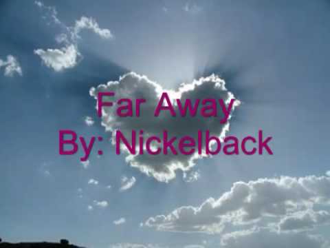 Nickelback Far Away Lyrics