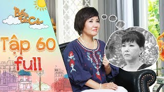 Bố là tất cả | tập 60 full: Kim Anh mừng thầm bị phát hiện được bí mật lớn trong quá khứ của cô Ngân