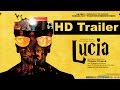 Lucia, Kannada Movie Theatrical Trailer - Director's Cut