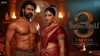 Baahubali 3 - Trailer Prabhas Tamannaah Hka Shetty S. S. Rajamouli M. M. Keeravani