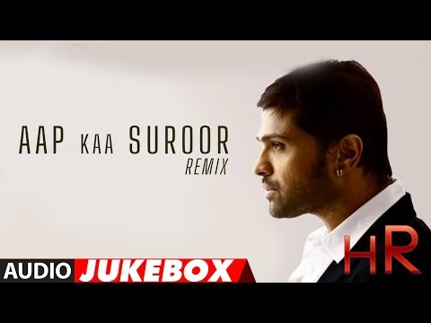 Himesh Reshammiya Remix Songs Jukebox - Aap Ka Suroor
