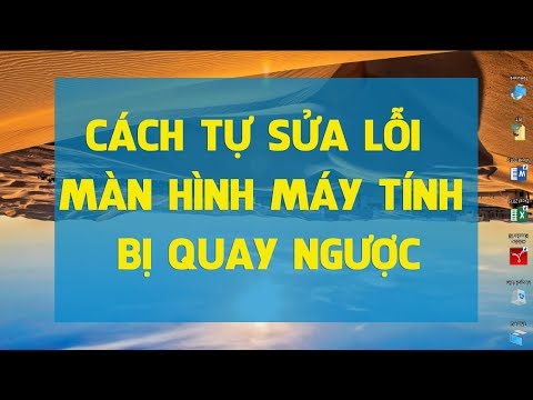 Cách tự sửa lỗi màn hình máy tính bị quay ngược