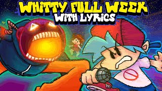 Whitty FULL WEEK WITH LYRICS By RecD - Friday Night Funkin' THE MUSICAL (Lyrical