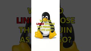 Why Did Linux Choose The Penguin As Its Logo?
