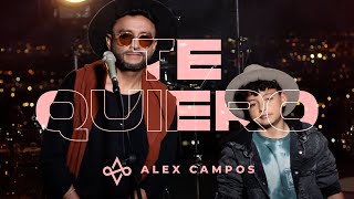 Watch Alex Campos Te Quiero video