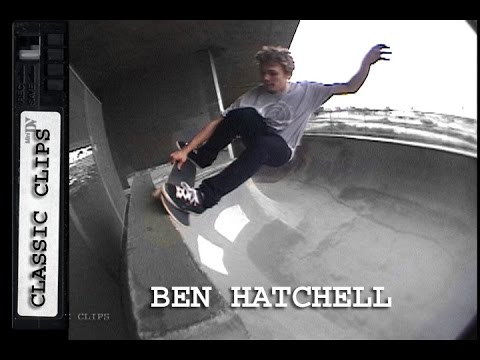 Ben Hatchell Skateboarding Classic Clips #266