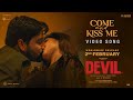 DEVIL – COME AND KISS ME VIDEO SONG |VIDHARTH |POORNA |THRIGUN | SUBHASHREE | MYSSKIN | AATHITYAA