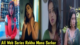 All Web Series Rekha Mona Sarkar | Rekha Mona Sarkar Web Series Name