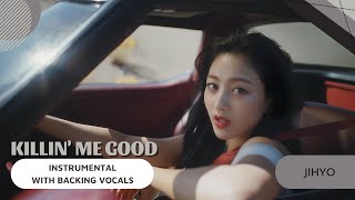 Jihyo  – Killin’ Me Good (Instrumental With Backing Vocals) |Lyrics|