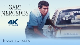 Sarı Mercedes Türk Filmi | FULL | 4K  ULTRA HD | İLYAS SALMAN