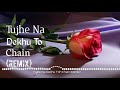 Tujhe Na Dekhu To Chain (Remix) | Alka Yagnik & Kumar Sanu Song | Kahin Mujhe Pyar M | Dj Song | HD