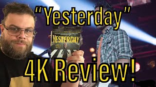 Yesterday 2019 4K Review