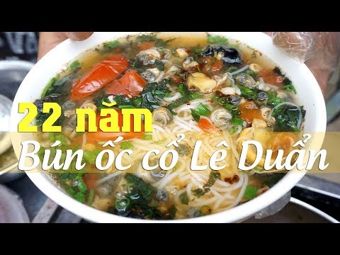 Bí ẩn quán bún ốc cổ phố Lê Duẩn suốt 22 năm