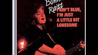 Watch Bonnie Raitt I Aint Blue video