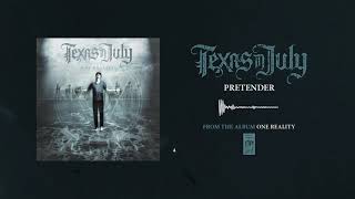 Watch Texas In July Pretender video