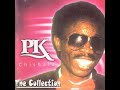 P.K Chishala – The Collection (Full Album)