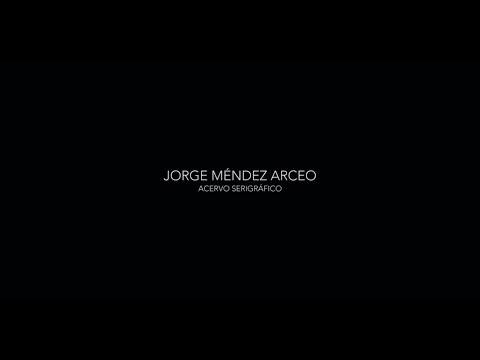 Video Jorge Méndez Arceo; Acervo serigráfico | La HCM 