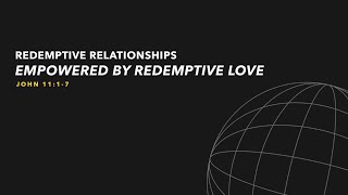 Empowered By Redemptive Love