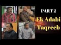 Ek Adabi Taqreeb || PART 2 || By Zubair Ansari, Mahboob Khan, Irfan Lucknowi