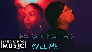 Dara X Matteo - Call Me (Official Video)