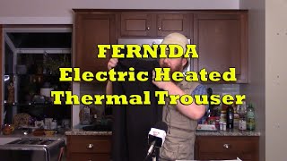 FERNIDA Electric Heated Thermal Trousers Product Review