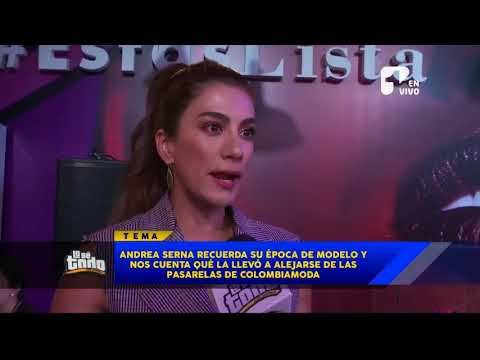Andrea Serna reveló la razón por la que se alejó de las pasarel...