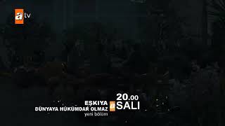 Eşkıya Dünyaya Hükümdar Olmaz 145. Bölüm Fragmanı