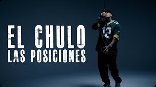 El Chulo - Las Posiciones (Video Oficial)