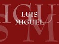 Luis miguel- todo y nada - youtube