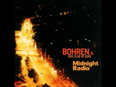 Bohren &amp; der Club of Gore - Midnight Radio [FULL ALBUM]