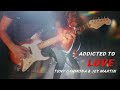 "Addicted to love" (feat. ) Jey Martin & Tony Carmona. Written by Robert Palmer