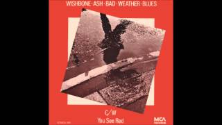 Watch Wishbone Ash Bad Weather Blues video