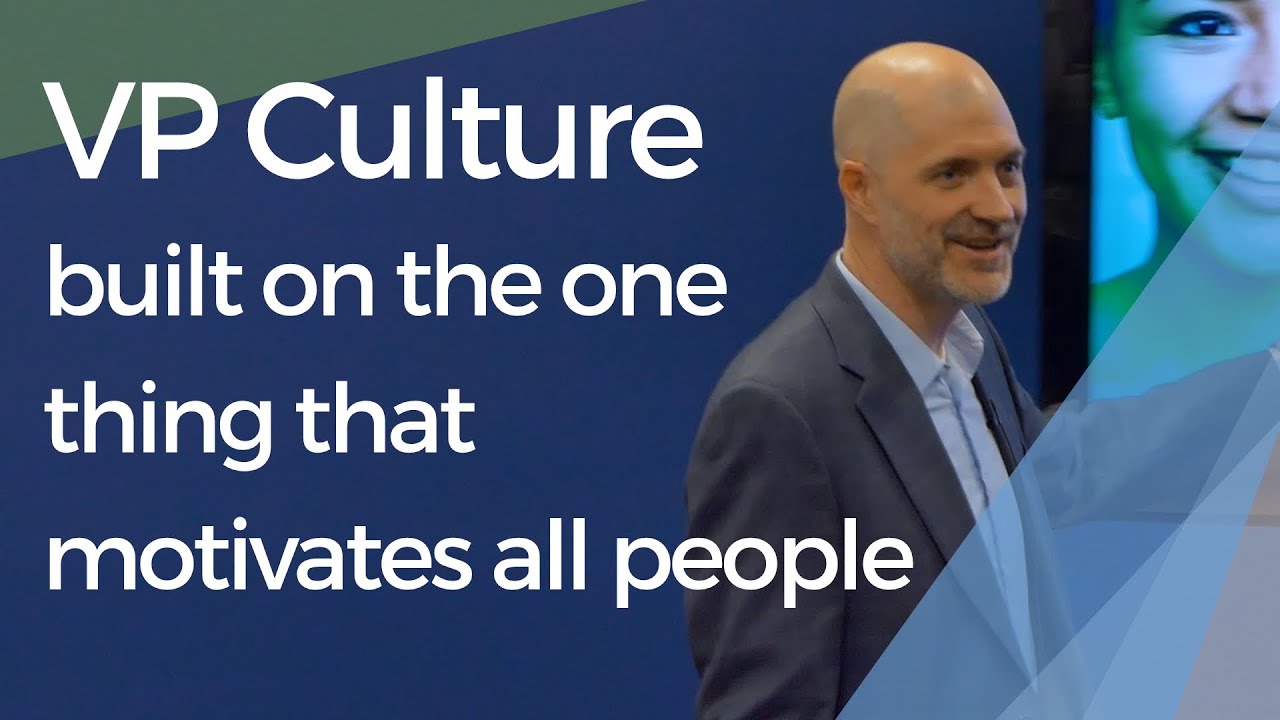 VP Culture, The One Thing That Motivates All People