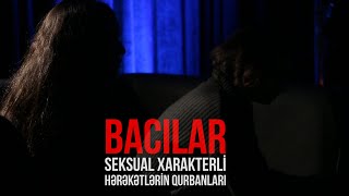 Dalan 18 Ual Xarakterli Hərəkətlərin Qurbanı - Bacılar