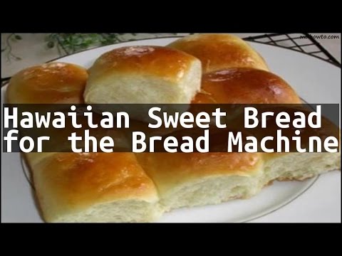 Review Sweet Bread Recipe No Machine