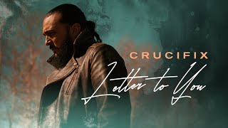 Crucifix - Letter To You
