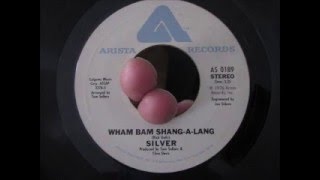 Watch Silver Wham Bam video
