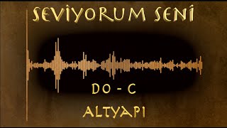 Hadi Saz Çalalım - Seviyorum Seni Altyapı