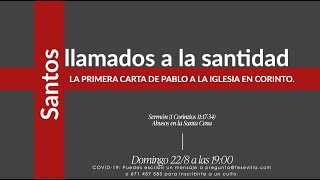 1 Corintios 11:17-32 Abusos en la Santa Cena (Serie 1 de Corintios)